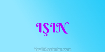 IŞIN