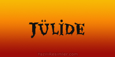 JÜLİDE