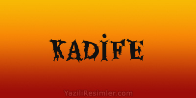 KADİFE