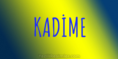 KADİME