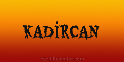 KADİRCAN