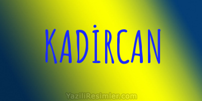 KADİRCAN