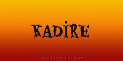 KADİRE