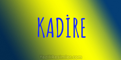 KADİRE