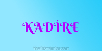 KADİRE