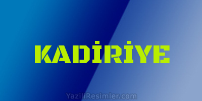 KADİRİYE