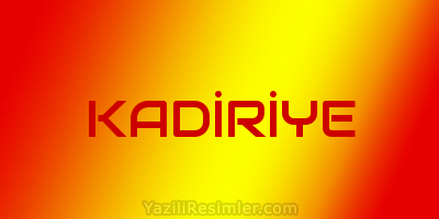 KADİRİYE