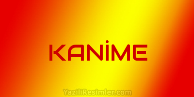 KANİME