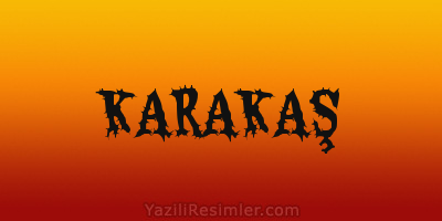 KARAKAŞ