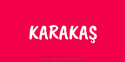 KARAKAŞ