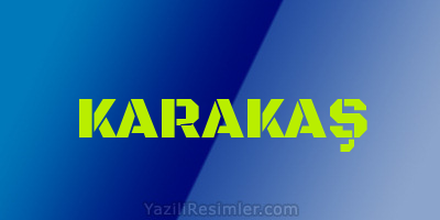 KARAKAŞ