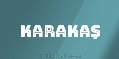 KARAKAŞ