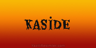 KASİDE