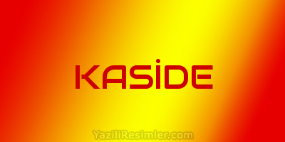 KASİDE