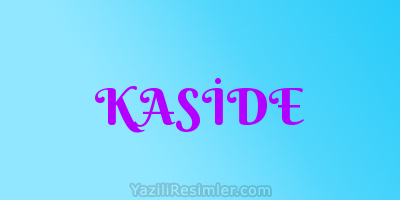 KASİDE