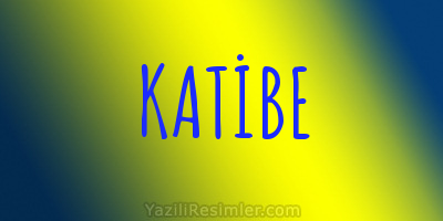 KATİBE