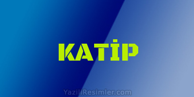 KATİP