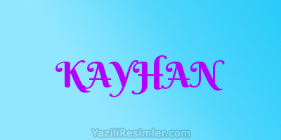 KAYHAN