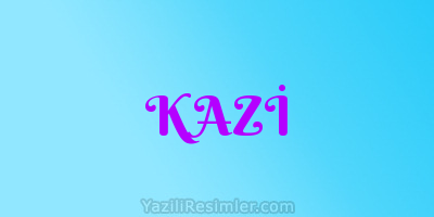 KAZİ