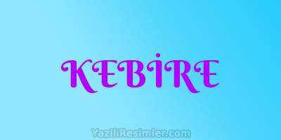 KEBİRE