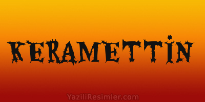 KERAMETTİN