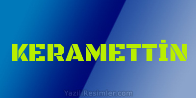 KERAMETTİN