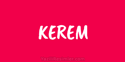 KEREM