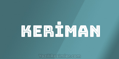 KERİMAN