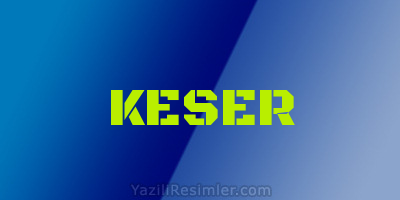 KESER