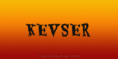 KEVSER