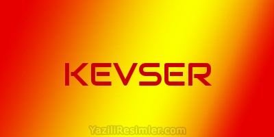 KEVSER