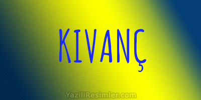 KIVANÇ