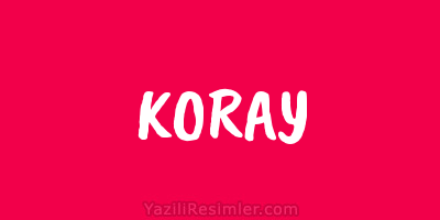 KORAY