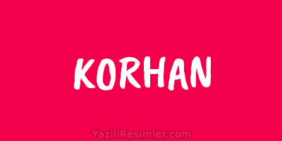 KORHAN