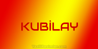 KUBİLAY