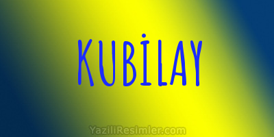 KUBİLAY