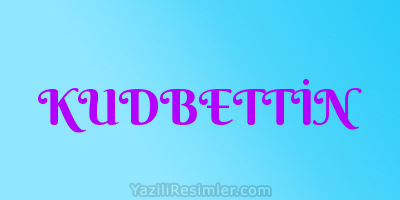 KUDBETTİN