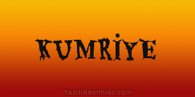 KUMRİYE