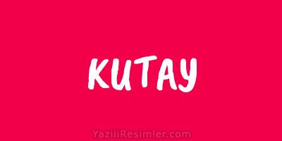 KUTAY