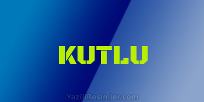 KUTLU