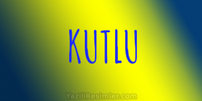 KUTLU