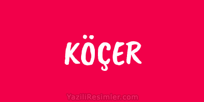 KÖÇER