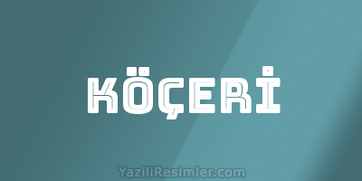 KÖÇERİ