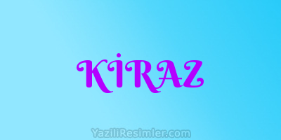 KİRAZ