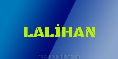 LALİHAN