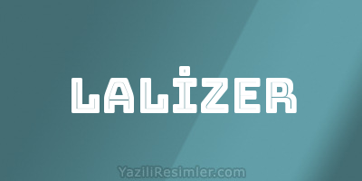 LALİZER