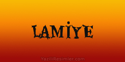 LAMİYE