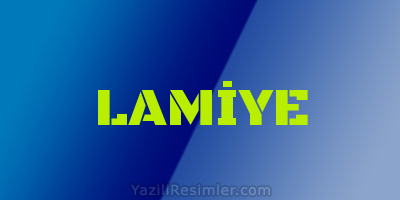 LAMİYE