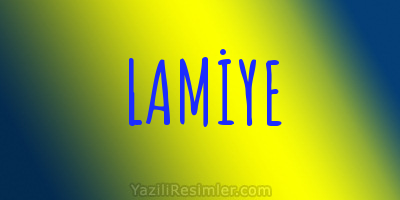 LAMİYE