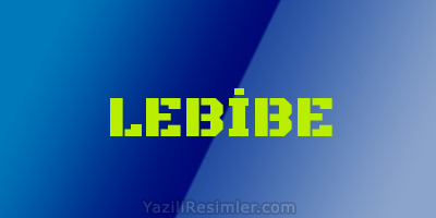 LEBİBE